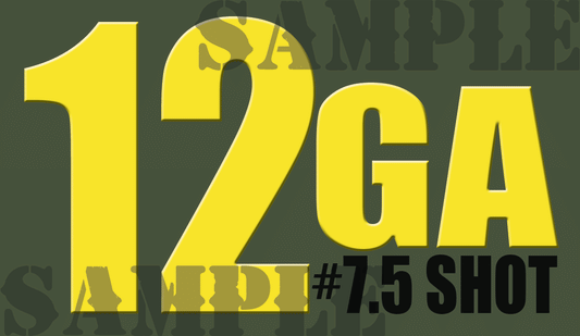 12GA #7.5 Shot - Sticker - Yellow - Standard  - .50Cal