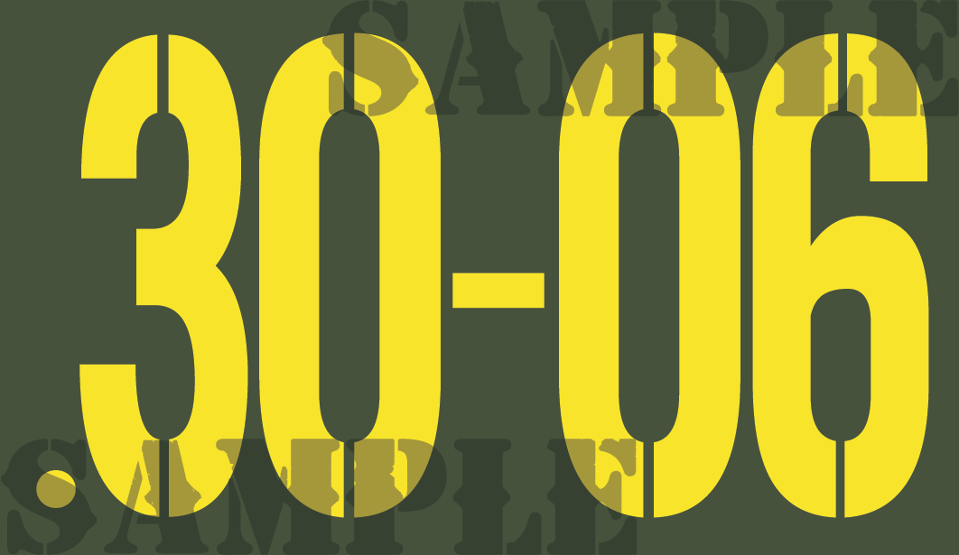 .30-06 - Yellow - Stencil - .50Cal