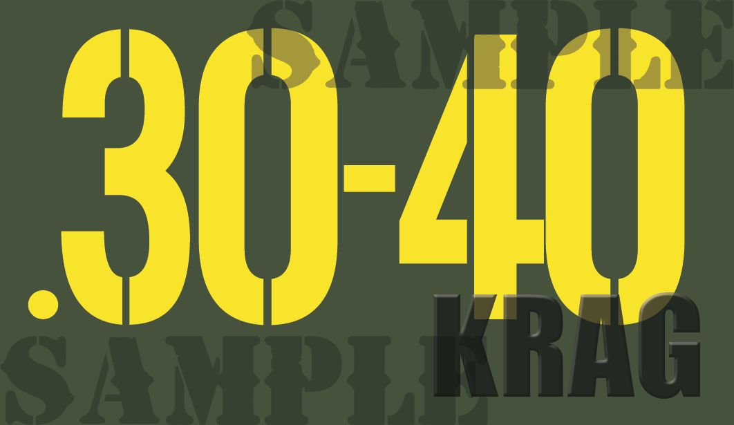 30-40 Krag - Yellow - Stencil  - .50Cal