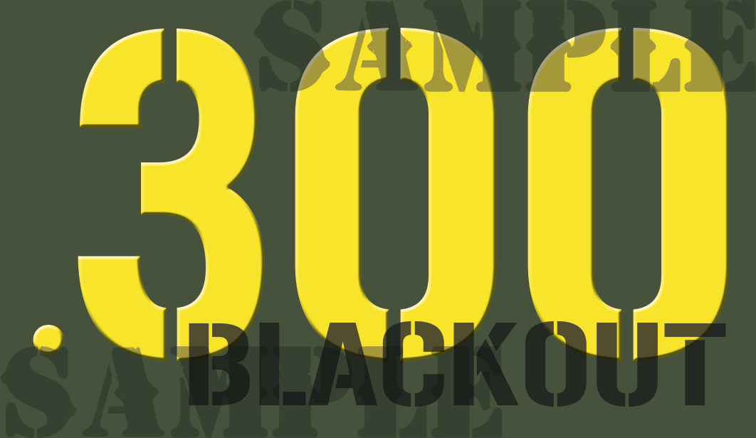 .300 Blackout - Yellow - Stencil  - .50Cal