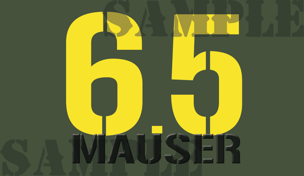 6.5 Mauser - Yellow - Stencil  - .50Cal