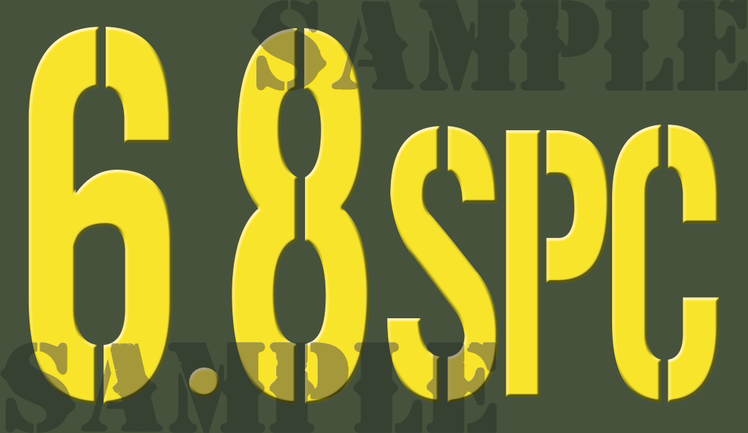 6.8 SPC - Yellow - Stencil  - .50Cal