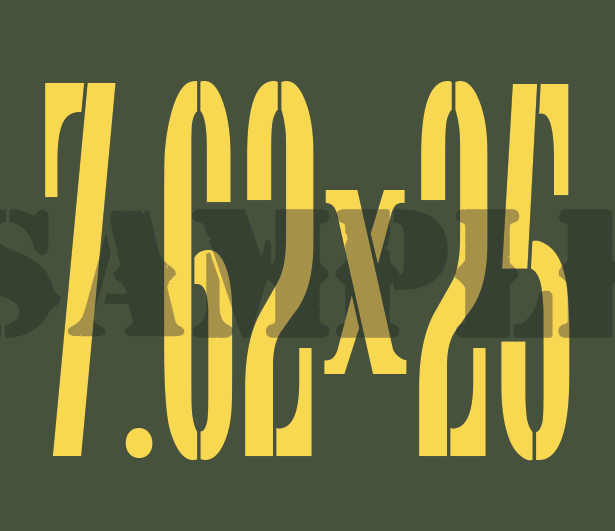7.62x25 - Yellow - Stencil  - .30Cal